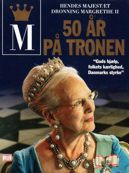 Royal Sonderheft Königin Queen Dronning Margrethe 50 år på tronen 50 Jahre Regentschaft